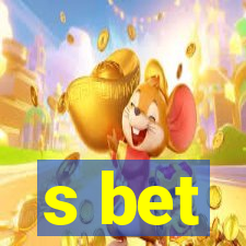 s bet